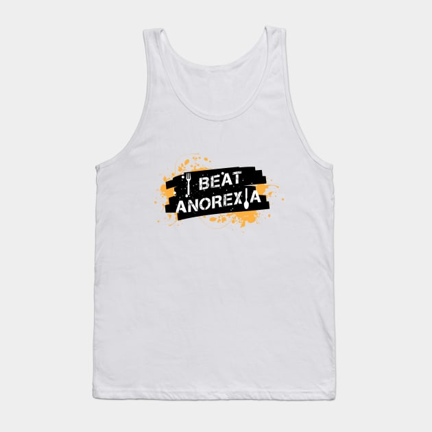 I Beat Anorexia Tank Top by Canis Design